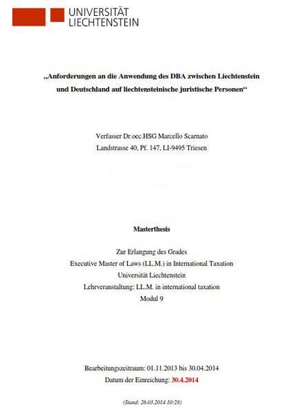 Anforderungen an die Anwendung des DBA zwischen Liechtenstein und Deutschland auf liechtensteinische juristische Personen" - LL.M. Thesis in Arbeit von Dr.oec.HSG Marcello Scarnato